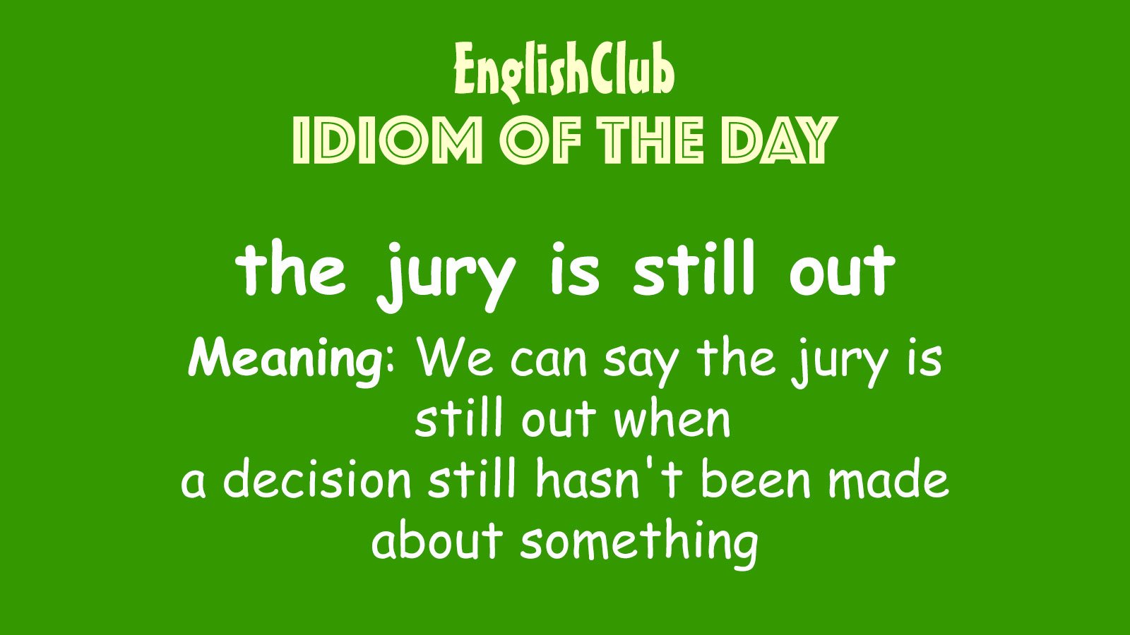 the jury is still out